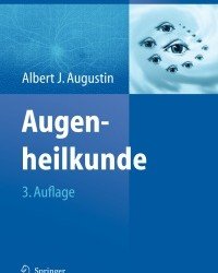 Albert J. Augustin - Augenheilkunde (2007)