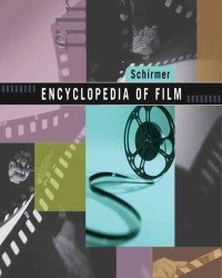 Barry Keith Grant - Schirmer Encyclopedia of Film (4 Volume set)