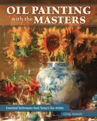 C. Salaski - Oil Painting with the Masters. Essential Techniques