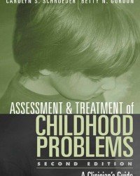 C. Schroeder - Assessment and Treatment of Childhood Problems (2nd edition)