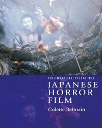 Colette Balmain - Introduction to Japanese Horror Film (2008)