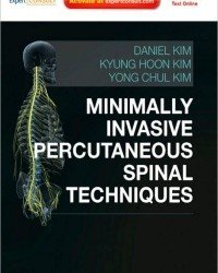 D. Kim - Minimally Invasive Percutaneous Spinal Techniques