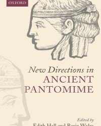 E. Hall - New Directions in Ancient Pantomime