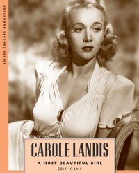 Eric Gans - Carole Landis. A Most Beautiful Girl (2008)