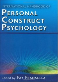 Fay Fransella - International Handbook Of Personal Construct Psychology