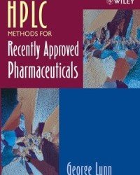 G. Lunn - HPLC Methods Recently Approved Pharmaceuticals
