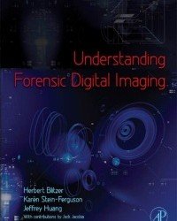 H. Blitzer - Understanding Forensic Digital Imaging