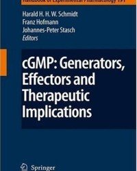 Harald Schmidt - cGMP. Generators, Effectors and Therapeutic Implications