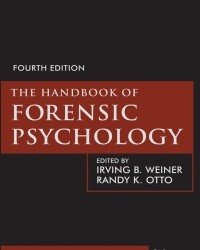 Irving B. Weiner - The Handbook of Forensic Psychology