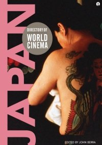 John Berra - Directory of World Cinema. Japan (2010)