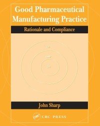 John Sharp - Good Pharmaceutical Manufacturing Practice