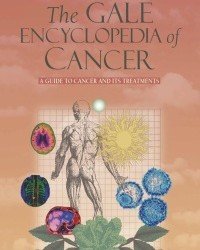 K. Fust - The Gale Encyclopedia of Cancer (4th edition)