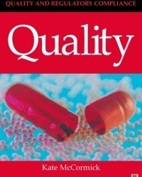 Kate McCormick - Quality. Pharmaceutical Engineering Series