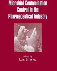 L. Jimenez - Microbial Contamination Control in the Pharmaceutical Industry