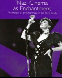 Mary-Elizabeth O’Brien - The Politics of Entertainment in the Third Reich (2003)
