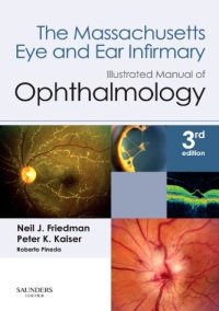 N. Friedman - The Massachusetts Eye and Ear Infirmary. Illustrated Manual