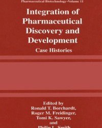 R. Borchardt - Integration of Pharmaceutical Discovery and Development Case Histories