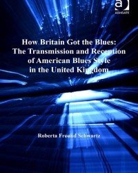 R. Schwartz - How Britain Got the Blues
