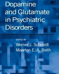 W. Schmidt - Dopamine and Glutamate in Psychiatric Disorders