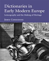 J. Considine - Dictionaries in Early Modern Europe