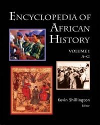 Kevin Shillington - Encyclopedia of African History