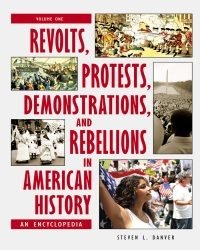 S. Danver - Revolts Protests Demonstrations and Rebellions in American History