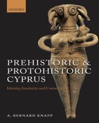 A. Knapp - Prehistoric and Protohistoric Cyprus
