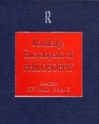E. Craig - Routledge Encyclopedia of Philosophy