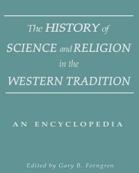 G. Ferngren - The History of Science and Religion in the Western Tradition