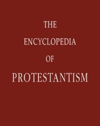 H. Hillerbrand - The Encyclopedia of Protestantism