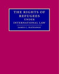 J. Hathaway - The Rights of Refugees under International Law