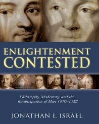 J. Israel - Enlightenment Contested. Philosophy Modernity and the Emancipation