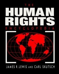 J. Lewis - The Human Rights Encyclopedia (3 Volumes)
