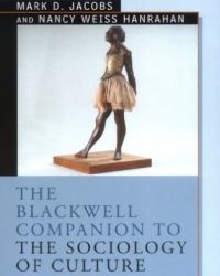 M. Jacobs - The Blackwell Companion To The Sociology Of Culture
