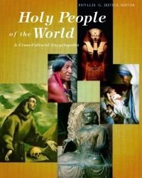 Phyllis G. Jestice - Holy People of the World. A Cross-Cultural Encyclopedia