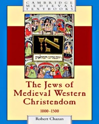 R. Chazan - The Jews of Medieval Western Christendom 1000-1500