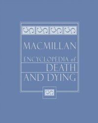 Robert Kastenbaum - Macmillan Encyclopedia of Death and Dying