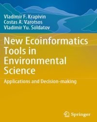 V. Krapivin - New Ecoinformatics Tools in Enviromental Science (2015)