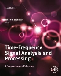 B. Boashash - Time-Frequency Signal Analysis and Processing