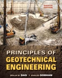 B. Das - Principles of Geotechnical Engineering (8th edition)