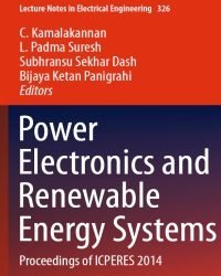 C. Kamalakannan - Power Electronics and Renewable Energy Systems