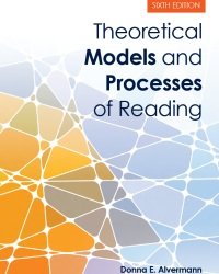 D. Alvermann - Theoretical Models and Processes of Reading (6th edition)