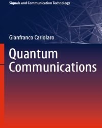 Gianfranco Cariolaro - Quantum Communications