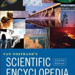 Glenn D. Considine - Van Nostrands Scientific Encyclopedia (3 Volume set)
