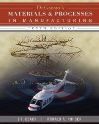 J. Black - DeGarmo Materials and Processing in Manufacturing (10th edition)