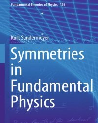 K. Sundermeyer - Symmetries in Fundamental Physics (2014)