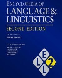 Keith Brown - Encyclopedia of Language and Linguistics (14 Volume Set)