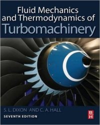 L. Dixon - Fluid Mechanics and Thermodynamics of Turbomachinery (7th edition)