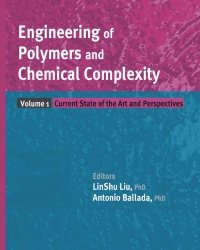 L. Liu - Engineering of Polymers and Chemical Complexity (2 Volume set, 2014) — изображение 2