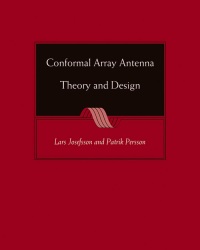 Lars Josefsson - Conformal Array Antenna Theory and Design
